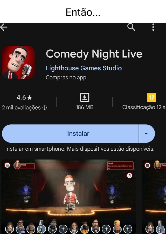 Então... Comedy Night Live Lighthouse Games Studio Compras no app 4,6