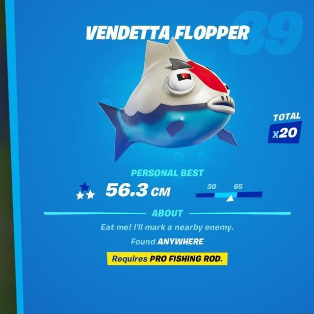 VENDETTA FLOPPER TOTAL PERSONAL BEST 56.3 cu ABOUT Eat me! I'lf mark a  nearby enemy. Found ANYWHERE Requires PRO FISHING ROD. - iFunny Brazil