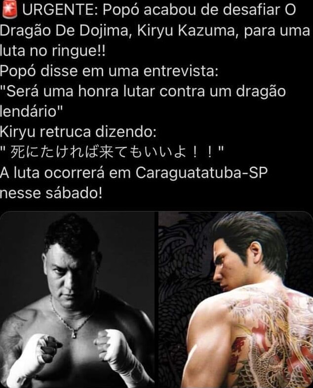 Urgente Pop Acabou De Desafiar O Drag O De Dojima Kiryu Kazuma Para Uma Luta No Ringue