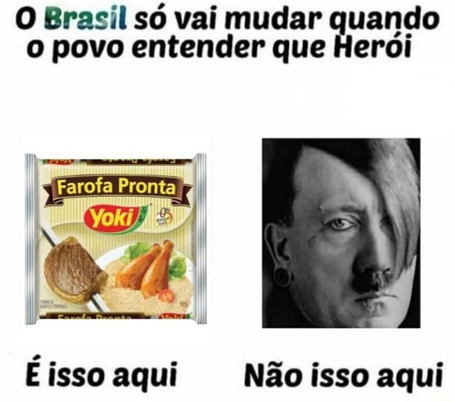 O BRASILVAI MUDAR QUANDO O POVO ENTENDER QUE HERÓI 4 feitos na