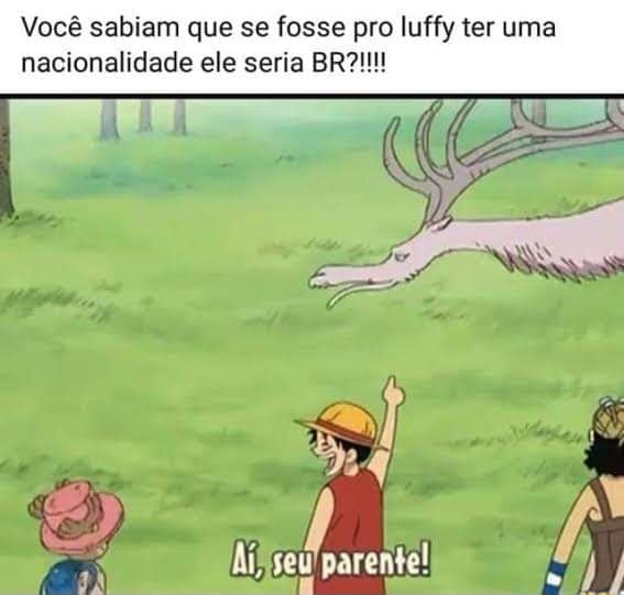 Até em one piece - você ESTÂNE- GANDO MINHA LIBERDADE DE - iFunny Brazil