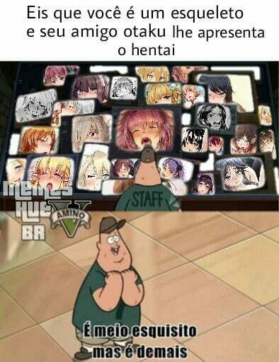 OCT - Memes de Animes on X: Vocês também tem algum amigo otaku