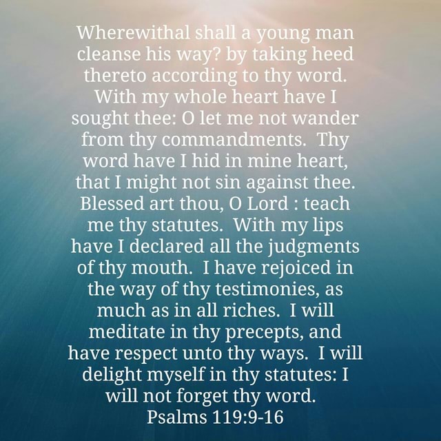 Me thy statutes. have I declared all the judgments of thy mouth. I have ...