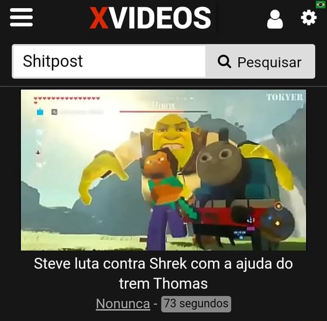 Preciso falar mais algo? Steve luta contra Shrek com a ajuda do trem Thomas  Nonunca lol