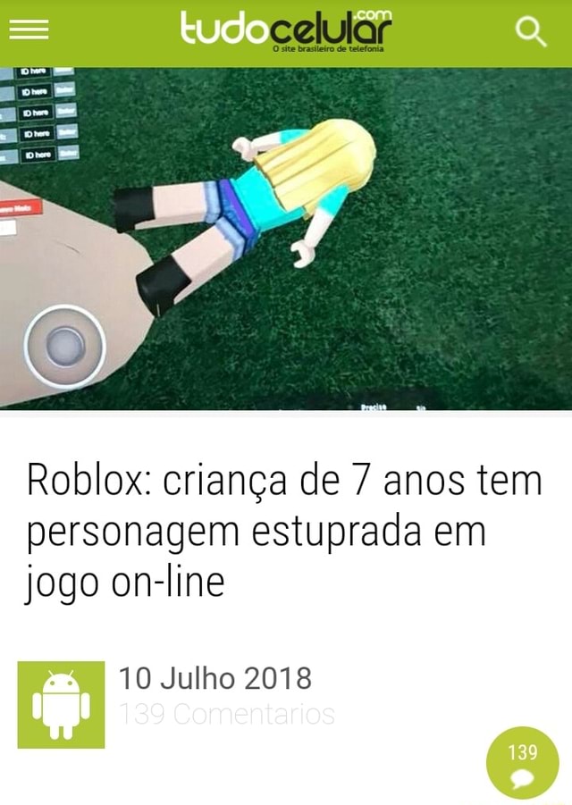 Roblox: criança de 7 anos tem personagem estuprada em jogo on-line - iFunny  Brazil