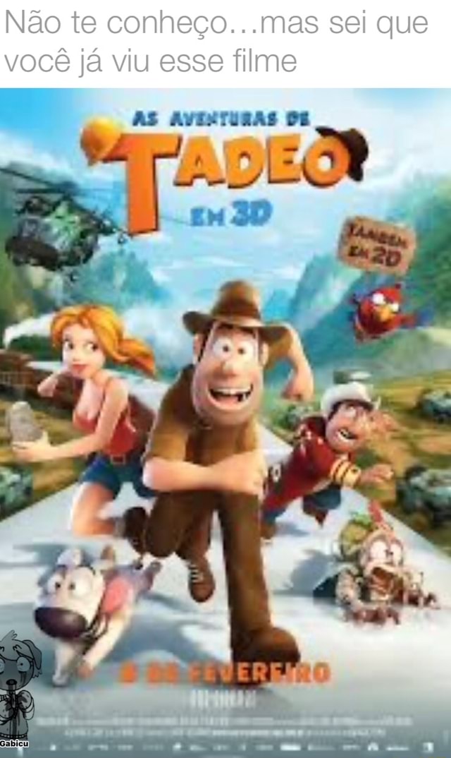 Não Te Conheço Mas Sei Que Você Já Viu Esse Filme As Aventuras De