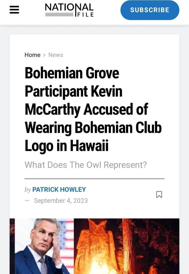 FILE Home Bohemian Grove Participant Kevin McCarthy Accused Of Wearing file-home-bohemian-grove-participant-kevin-mccarthy-accused-of-wearing