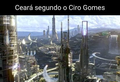 Cear segundo o Ciro Gomes iFunny Brazil