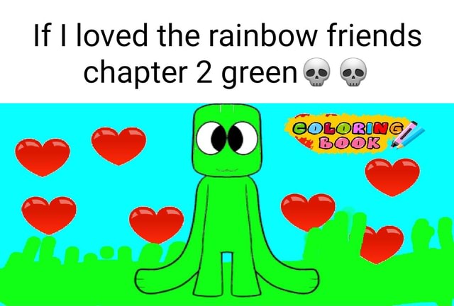 rainbow friends chapter coloring pages 2 green – Having fun with