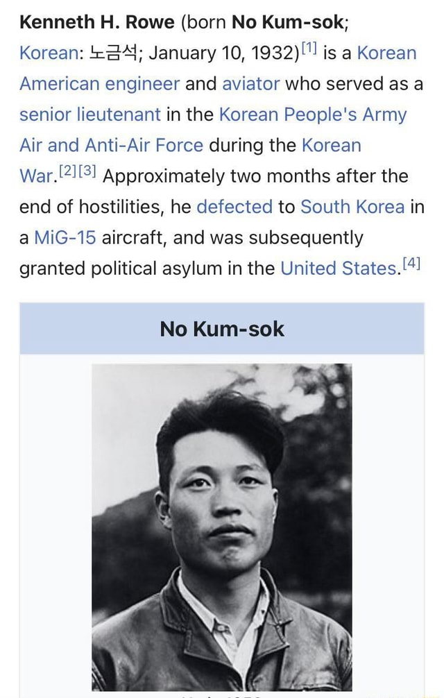 Kenneth H. Rowe (born No Kum-sok; Korean: January 10, 1932)!