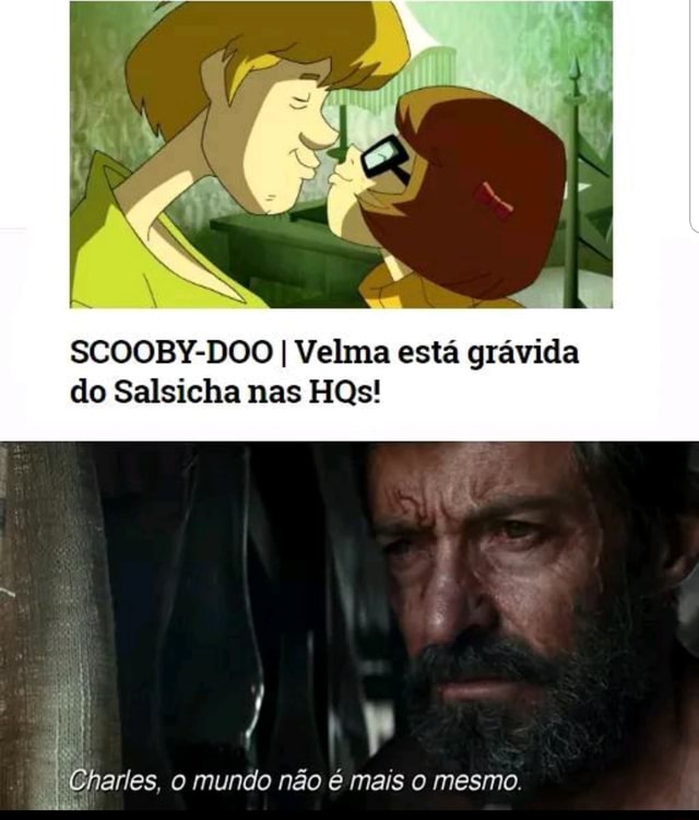 A velma ainda quer a salsicha do salsicha - Meme by Rom1234 :) Memedroid