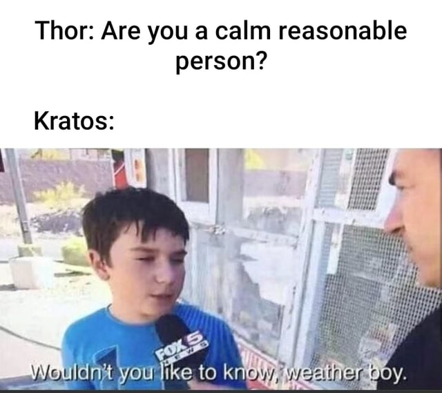 Thor God Of War Calm And Reasonable GIF - Thor god of war Calm and