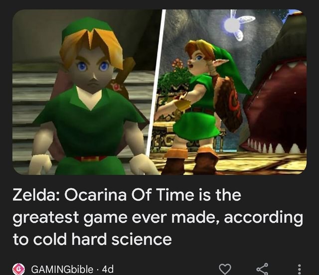 Zelda: Ocarina Of Time is the greatest game ever made, according to cold  hard science