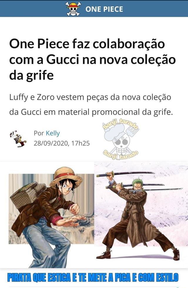 One Piece e Gucci se unem para campanha publicitária com Luffy e Zoro,  confira