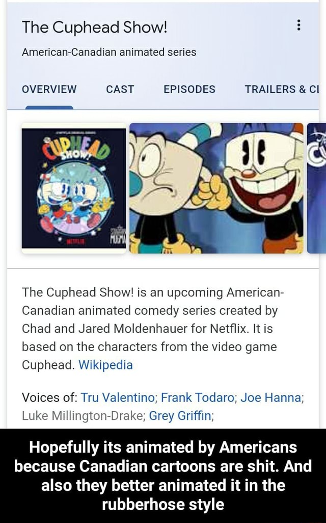 The Cuphead Show! American-Canadian animated series CAST EPISODES TRAILERS  & Cl The Cuphead Show! is