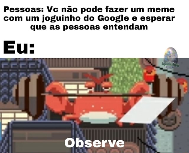 Alguém: Vocé não pode fazer meme com jogo velho de celular - iFunny Brazil