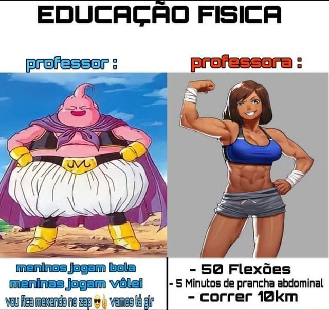 Professor de Educação Física: Hoje vamos jogar queimada, mas lembrando que  é só pra se divertir. Eu olhando pro time rival: DARANHAHUE - iFunny Brazil