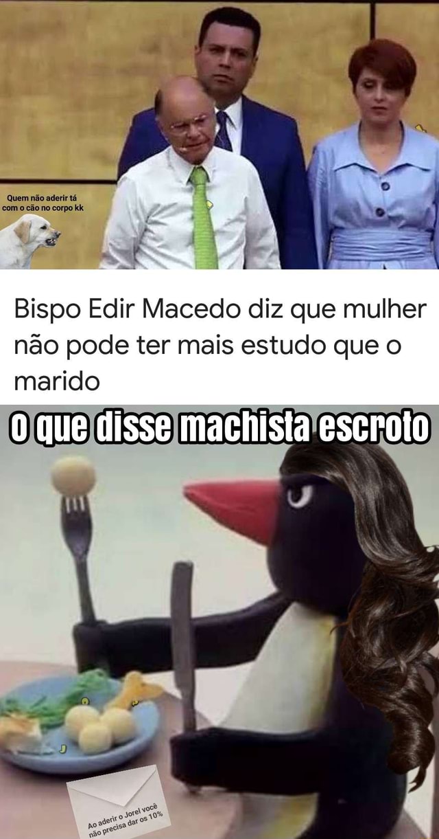 Bispo Edir Macedo diz que mulher não pode ter mais estudo que o marido