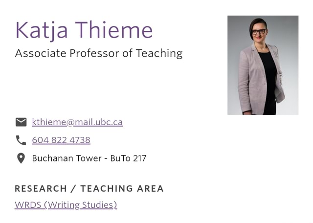 Katja Thieme Associate Professor of Teaching 604 822 4738 Buchanan Tower -  BuTo 217 RESEARCH TEACHING AREA WRDS (Writing Studies) - iFunny Brazil