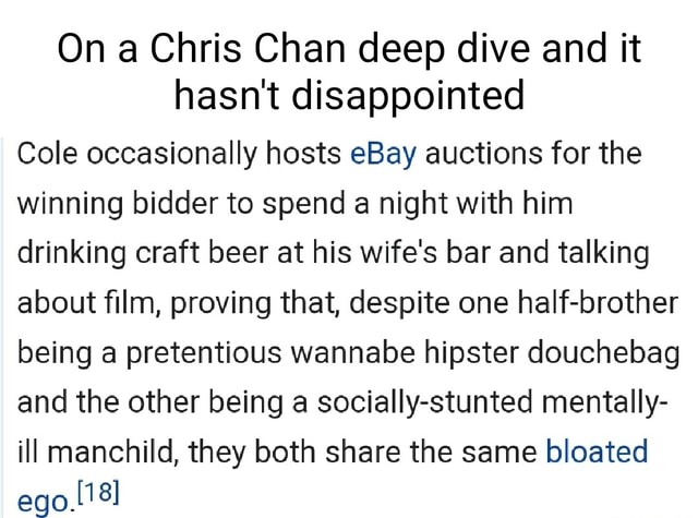 On a Chris Chan deep dive and it hasn't disappointed Cole occasionally