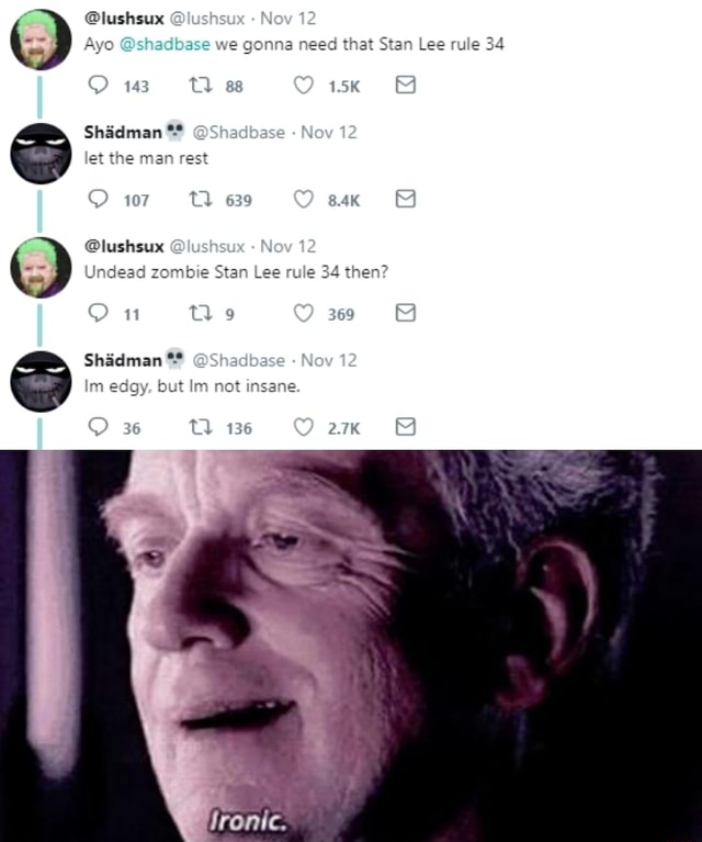 12 &yo @shadbase we gonna need hat Stan Lee rule 34 Ow Oisx Shadman