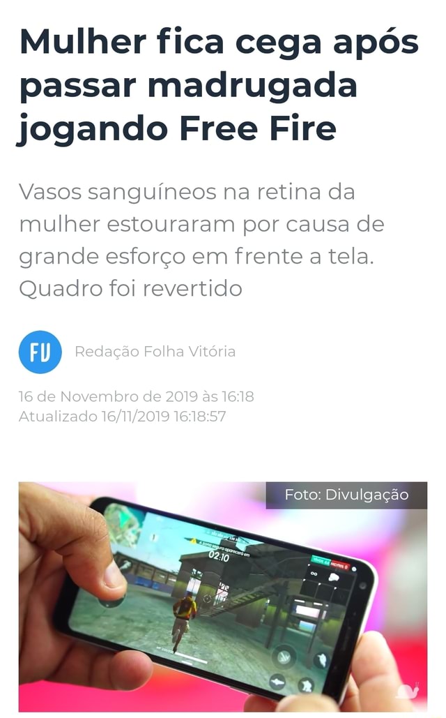 Mulher fica cega após passar madrugada jogando Free Fire