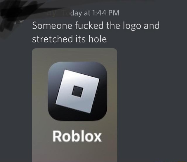 ONulxicty Roblox's logo got FUCKED and now the hole is bigger - iFunny