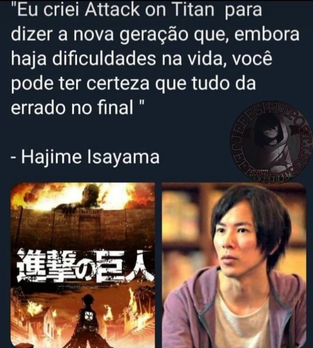 HAHAHAHAHAHA EREN HAHAHHA HAHAHAHAHA AHAHAHA UAU, MAIS UM MEME DE ATAQUE  DOS TITÃS - iFunny Brazil