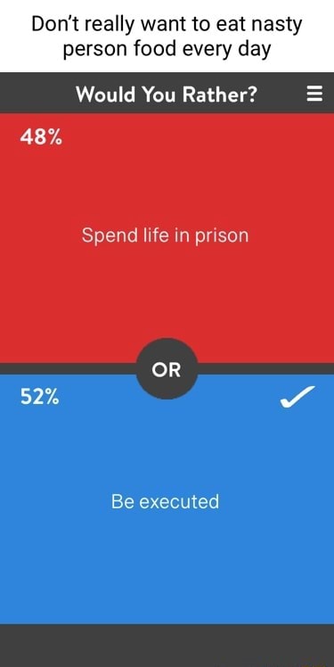 Hardest 'would you rather..' question ever! - 9GAG