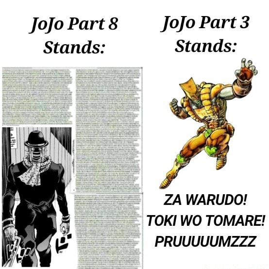 Jojo Part 8 Stands: Jojo Part 3 Stands: ZA WARUDO! TOKI WO TOMARE
