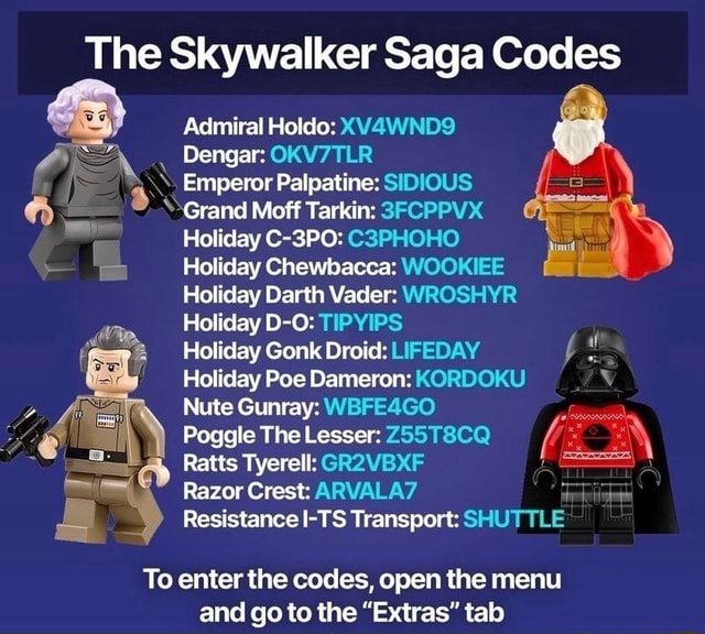 The Skywalker Saga Codes Admiral lo: XV4WND9 Dengar: OKV7TLR