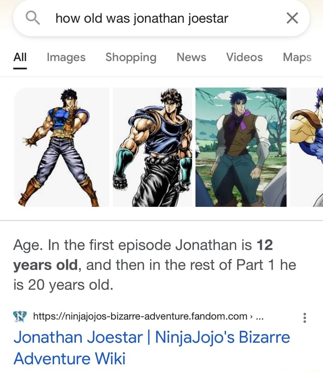 How old was jonathan joestar All Images Shopping News Videos Maps