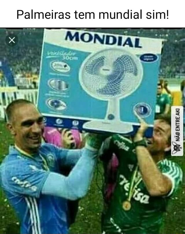 palmeiras n o tem mundial Best Sound Alert Memes