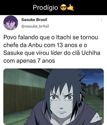 Sasuke: O Prodígio  Naruto memes, Naruto engraçado, Anime meme