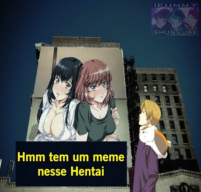 MEMES de 𝘏𝘌𝘕𝘛𝘈𝘐S (Ela pegou no seu) - Anime United