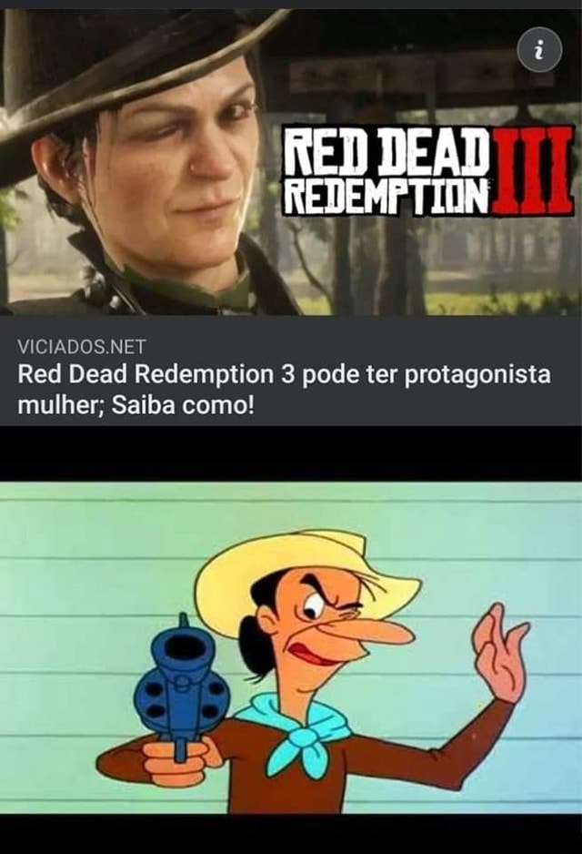 Viciados em GTA - Vazou o Red Dead Redemption 3 que vai