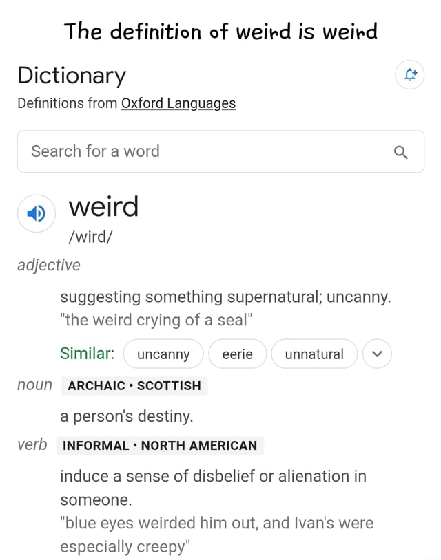 the-definition-of-weird-is-weird-dictionary-definitions-from-oxford