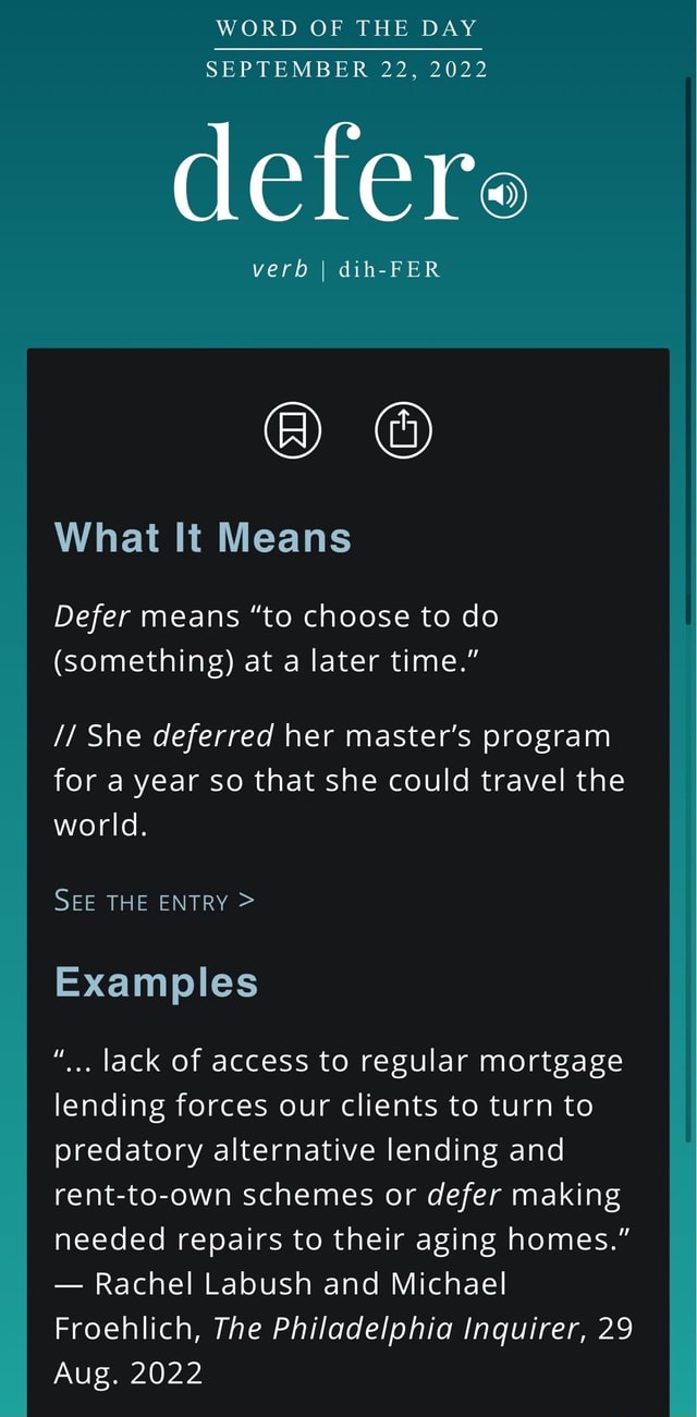 WORD OF THE DAY SEPTEMBER 22 2022 defere verb I dih FER What It