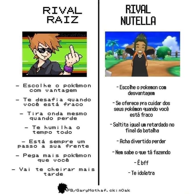 RIVAL RIVAL RAIZ NUTELLA Escolhe com o poktmon vantagem - Escolhe