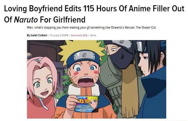 Naruto' fan edits out 115 hours of filler from the series' 720 episodes for  his girlfriend