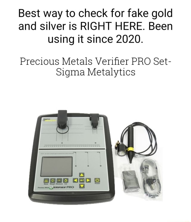 Best way to check for fake gold and silver is RIGHT HERE. Been using it  since 2020. Precious Metals Verifier PRO Set- Sigma Metalytics PRO - iFunny  Brazil