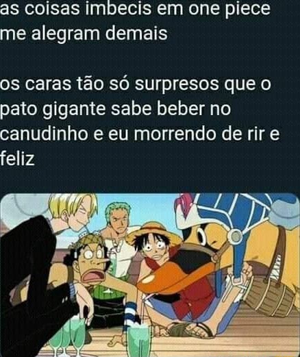 Até em one piece - você ESTÂNE- GANDO MINHA LIBERDADE DE - iFunny Brazil