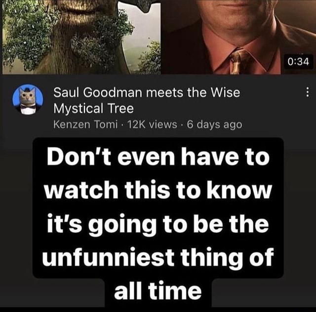 Saul Goodman meets the Wise Mystical Tree 