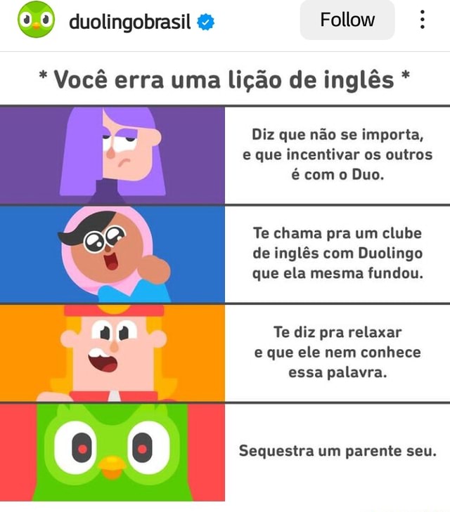 Duolingo agiota sequestrador de pais inocentes. Seu filho não fez a  atividade? Que pena