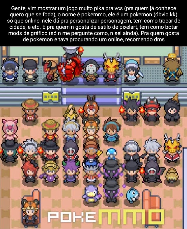 MOD'S EM POKEMMO  MELHORE O GRÁFICO DO JOGO! 