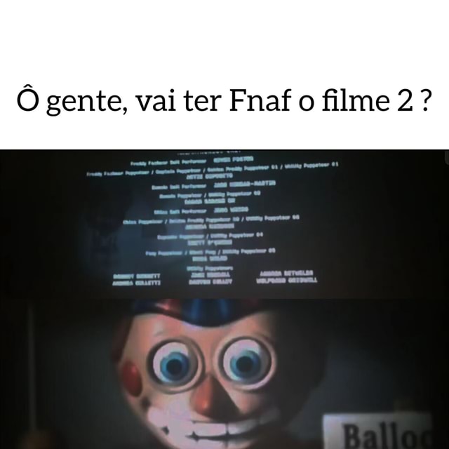 Simplismente o trailer do filme do FNAF coloquei a musica meu tempo  acabou - iFunny Brazil