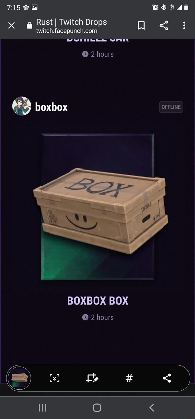 Rust I Twitch Drops @ 2 hours boxbox OFFLINE BOXBOX BOX @ 2 hours II O < -  iFunny Brazil