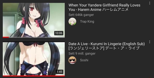 When Your Yandere Girlfriend Really Loves You Harem Anime L