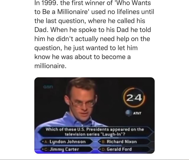 In 1999. the first winner of 'Who Wants to Be a Millionaire' used no