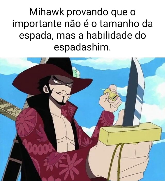 Primeira foto da espada do mihawk - iFunny Brazil